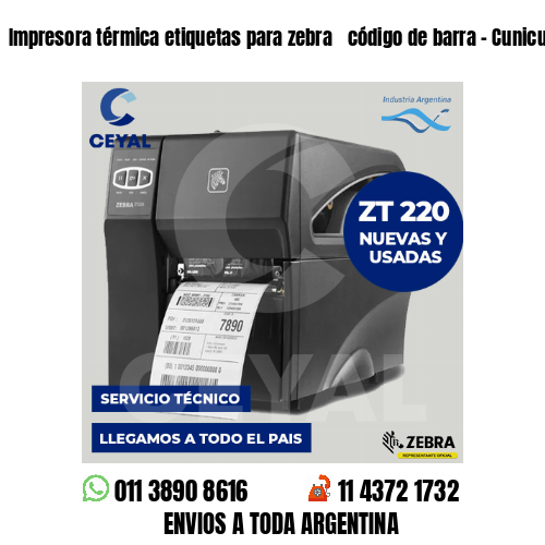Impresora térmica etiquetas para zebra  código de barra – Cunicultura